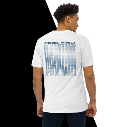 Choose Wisely Heavyweight Tee